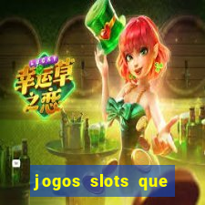 jogos slots que pagam no cadastro